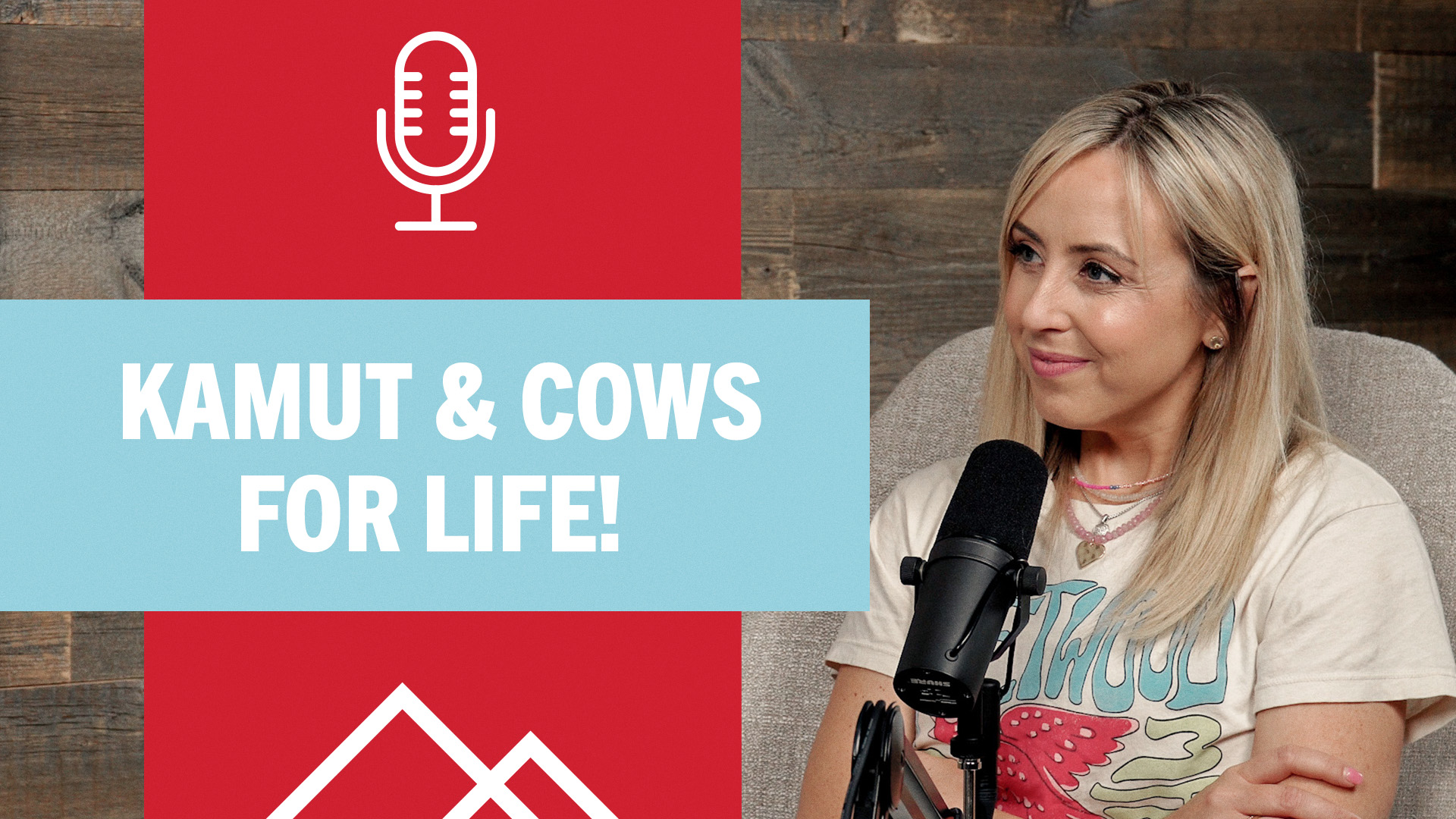 woman at podcast mic with text "KAMUT & COWS FOR LIFE!"